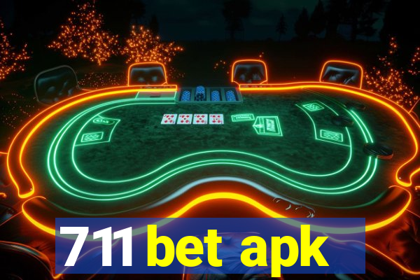 711 bet apk